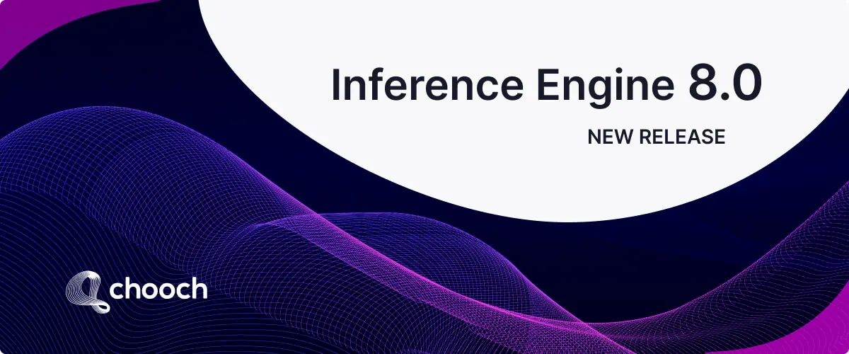 Chooch Inference Engine v8